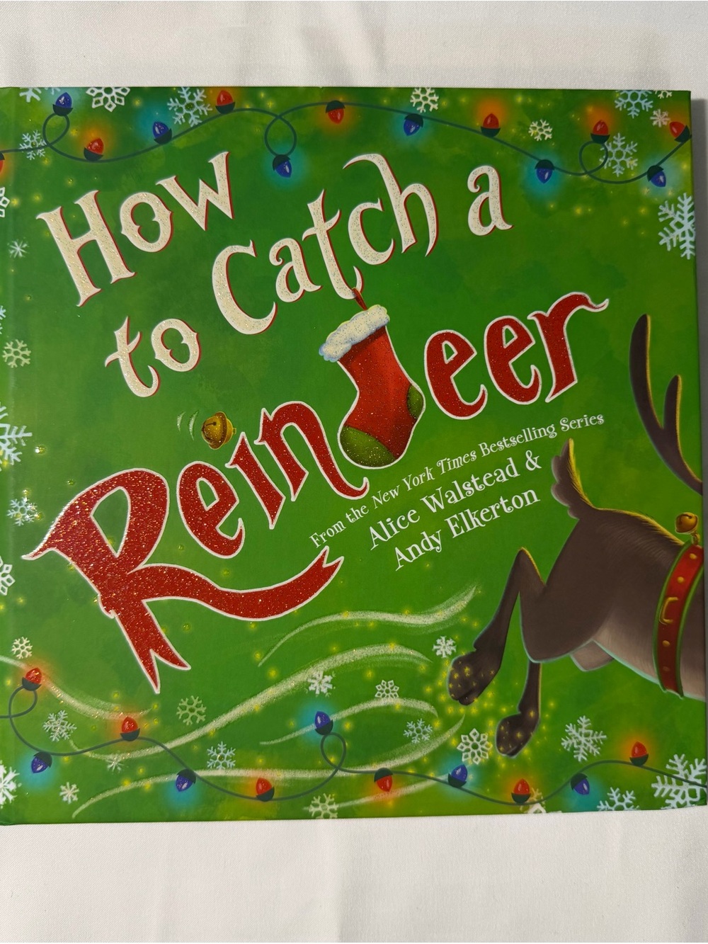 How to Catch a Reindeer by Alice Walstead & Andy Elkerton - NEW